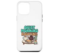 Quiet Morning Routine Cozy Tea and Journal Design Case for iPhone 12 Pro Max