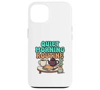 Quiet Morning Routine Cozy Tea and Journal Design Case for iPhone 13