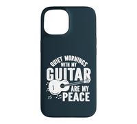 Quiet Mornings With My Guitar Are My Peace Guitarist Case for iPhone 15