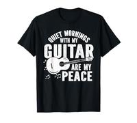 Quiet Mornings with My Guitar are My Peace Guitarist T-Shirt