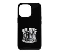 Quiet Moves Loud Results Chess Strategy Men Case for iPhone 13 Pro