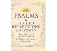 Quiet My Heart: Psalms & Guided Reflection for Women: 108 Psalms, Paraphrases & Prompts for Strength, Peace & Daily Renewal