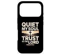 Quiet My Soul Trust In The Lord Psalm 131:2 Case for iPhone 17 Pro