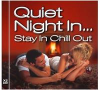 Quiet Night In... Stay In Chill Out by Various Artists