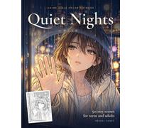 Quiet Nights: Anime Girls Coloring Book: 50 Cozy Scenes for Teens and Adults: Rainy Streets, Small Rooms and Four Seasons