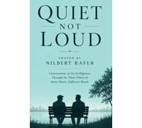 Quiet, Not Loud: Conversations on Six Intelligences Through the Three Pillars of Same Street, Different Roads