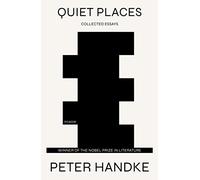 Quiet Places: Collected Essays