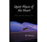 Quiet Places of the Heart