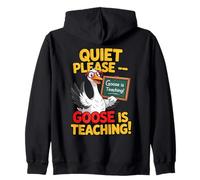 Quiet Please Goose Is Teaching Funny Teacher Goose Zip Hoodie