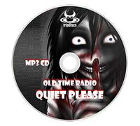 Quiet Please - Old Time Radio Broadcasts (OTR) Horror Story Audio Books (mp3 CD)