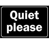 Quiet Please Safety Sign - 1mm Plastic Sign (200mm x 150mm)
