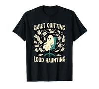 Quiet Quitting Loud Haunting Gifts Workpl Ghost Halloween Value Graphic T-Shirt
