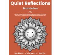 Quiet Reflections™ Mandalas: Joy