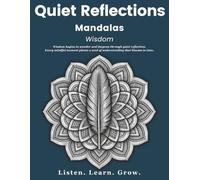 Quiet Reflections™: Wisdom (Quiet Reflections™ Mandalas)
