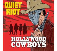 Quiet Riot – Hollywood Cowboys