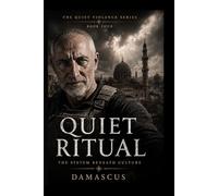 QUIET RITUAL: Quiet Violence - Book Four
