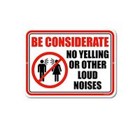 Quiet Signs, Be Considerate No Yelling, Aluminum Home and Kitchen Sign, Building Signs Aluminum Metal Sign 8X12 Inches