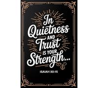 Quiet Strength: Stillness Renewal Pages for Trustful Reflection