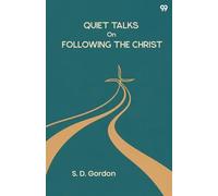 Quiet Talks On Following The Christ (Edition1)