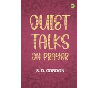 Quiet Talks on Prayer