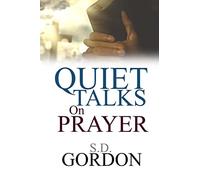Quiet Talks on Prayer