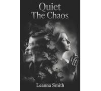 Quiet The Chaos