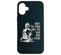 Quiet The Mind And The Soul Will Speak Buddha Quote Saying Case for iPhone 16 Plus