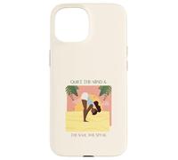 Quiet The Mind & The Soul Will Speak (Yoga Graphic) Case for iPhone 15