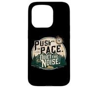 Quiet the Noise IS Outdoor Hiking Motivation Case for iPhone 15 Pro
