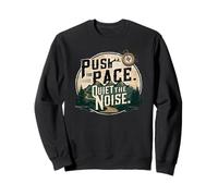 Quiet the Noise IS Outdoor Hiking Motivation Sweatshirt