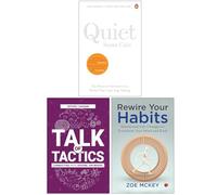 Quiet The Power of Introverts in a World That Can't Stop Talking, Talk of Tactics & Rewire Your Habits 3 Books Collection Set