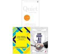 Quiet The Power of Introverts in a World That Can't Stop Talking, Talk Smart Lead Strong & Lead Smart in the AI Era 3 Books Collection Set