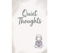 Quiet Thoughts A Minimalist Whimsical Lined Journal with Gentle Prompts & Hand-Drawn Charm (172 Pages): Inspired by Japanese Stationery Aesthetics