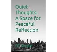 Quiet Thoughts: A Space for Peaceful Reflection