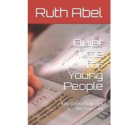 Quiet Time for Young People: 100 Days Challenge Yes You Can!: 1