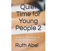 Quiet Time for Young People (II): 100 Days Challenge on the New Testament