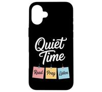 Quiet Time Read Pray Listen Christian Devotional Case for iPhone 16 Plus