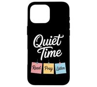 Quiet Time Read Pray Listen Christian Devotional Case for iPhone 16 Pro Max