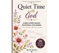 Quiet Time with God: A Bible Word Search Devotional for Women | 50 Scripture Word Search Puzzles, Daily Reflections, Guided Prayer & Journaling