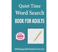 Quiet Time Word Search: 100 Relaxing Adult Puzzles for Every Day