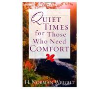 Quiet Times for Those Who Need Comfort
