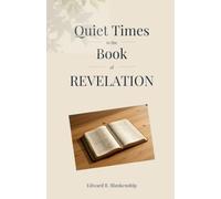 Quiet Times in Revelation (Quiet Times in the Bible)