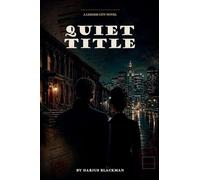 Quiet Title Book Two of the Ledger City Series: 2