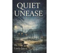 Quiet Unease: A collection of short stories