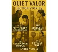 Quiet Valor: Fiction Stories