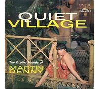 Quiet Village - The Exotic Sounds Of Martin Denny [Vinyl LP]