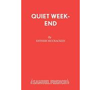 Quiet Week-end: Play (Acting Edition)