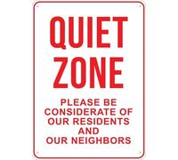 Quiet Zone Please Be Considerate Of Our Residents And Neighbours Sign 12X8 Inch Aluminum Uv Ink Printed For House And Business
