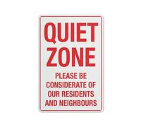 Quiet Zone Please Be Considerate Of Our Residents And Our Neighbours Sign, 8 X 12 Grade Reflective Sheeting Rust Free Aluminum, Weather Resistant, Waterproof, Easy To Mount