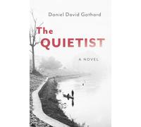 Quietist, The : A Novel